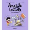 Anatole Latuile T.7 - Ça Va Dégominer ! - BAYARD JEUNESSE Blanc - Hachette -Enfants Jouets Magasin anatole latuile t.7 ca va degominer bayard jeunesse