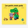 Livre - Les Minousses - Les Petits Mots Polis - ÉDITIONS MILAN Blanc - Hachette -Enfants Jouets Magasin livre les minousses les petits mots polis editions milan