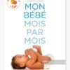 Mon Bébé Mois Par Mois - De La Naissance à 1 An - NATHAN Blanc - Nathan -Enfants Jouets Magasin mon bebe mois par mois de la naissance a 1 an nathan